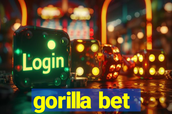 gorilla bet